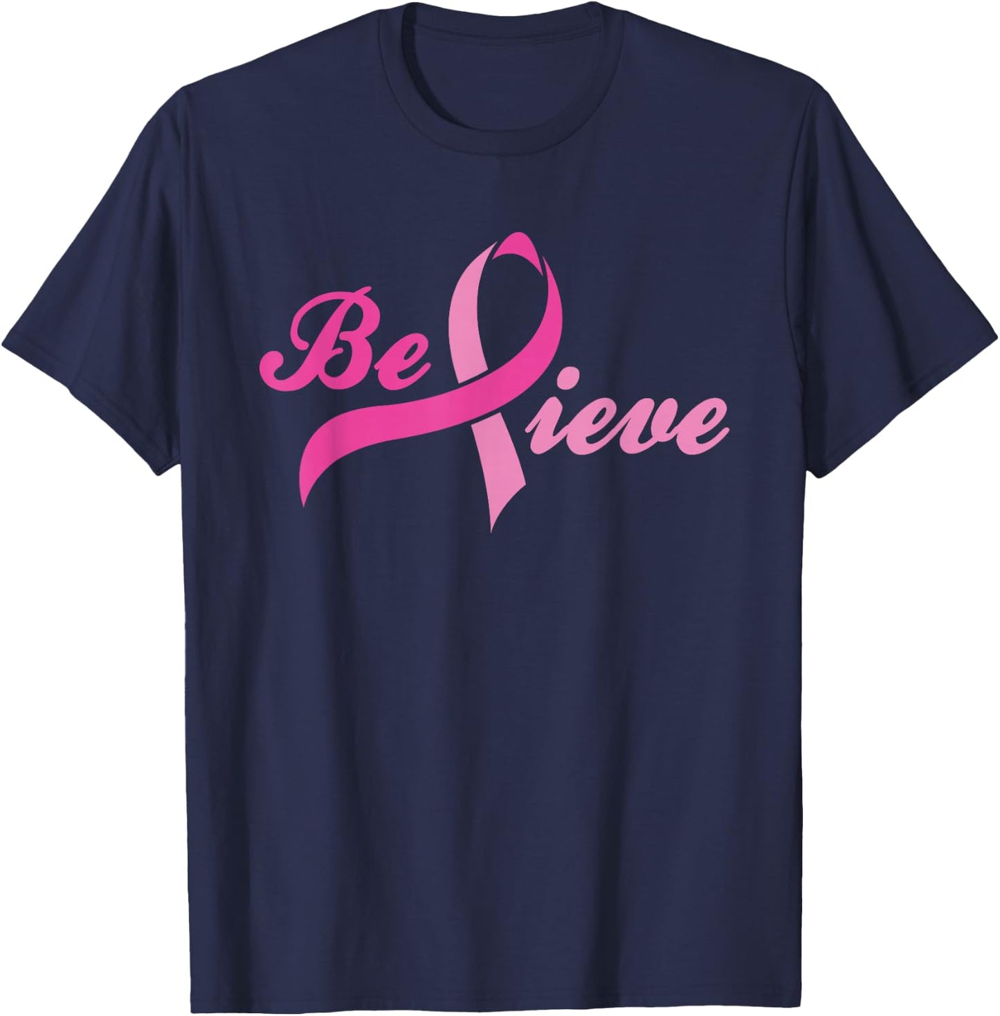 Breast Cancer Awareness Shirt Believe Pink Ribbon Gift T-Shirt - T-Shirt | Navy