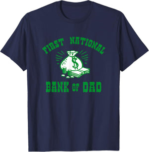 First National Bank of Dad T-Shirt - T-Shirt | Navy
