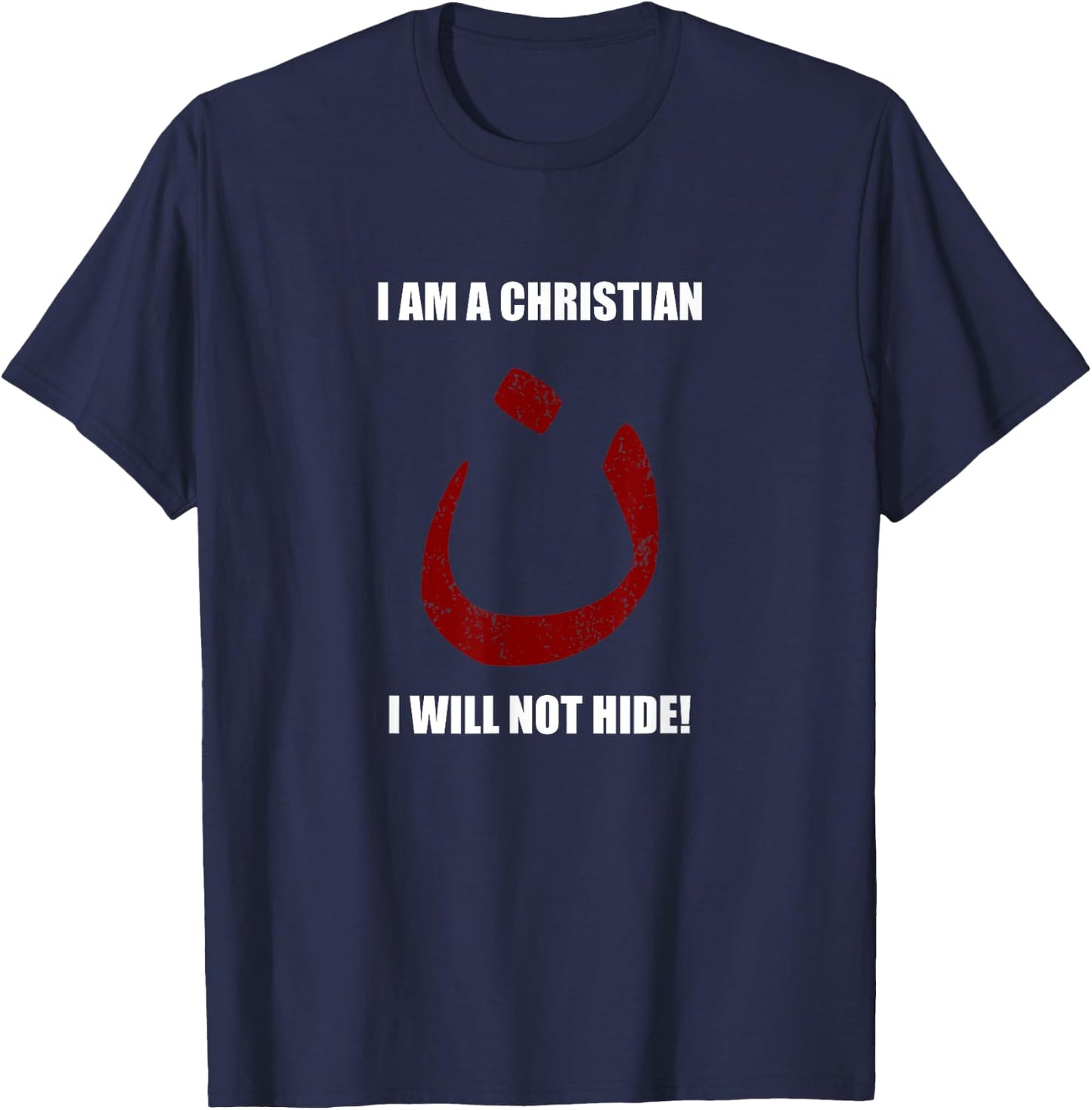 Christian Nazarene Symbol, I'm Not Hiding T Shirt T-Shirt - T-Shirt | Navy
