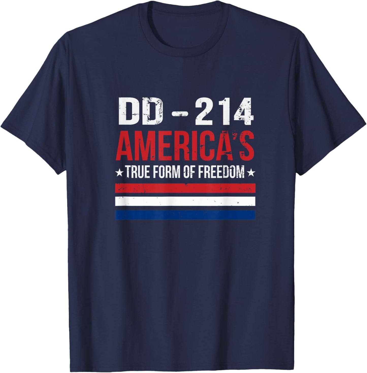 True Form Of Freedom DD-214 Veteran Gift T-Shirt - T-Shirt | Navy