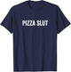 Pizza Slut T-Shirt - T-Shirt | Navy