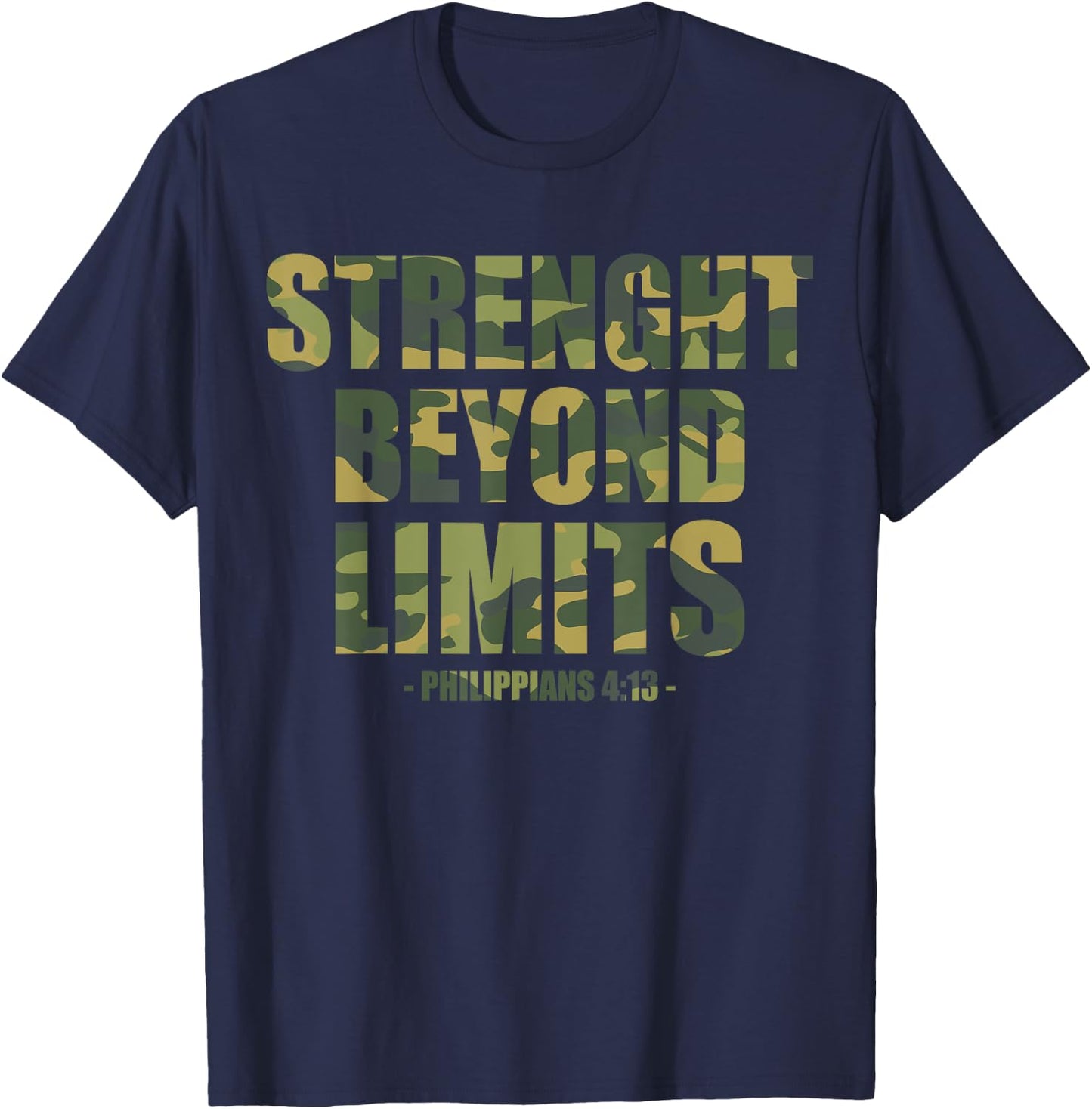 Strenght Beyond Limits Christian Men Camo Scripture Gym Work T-Shirt - T-Shirt | Navy