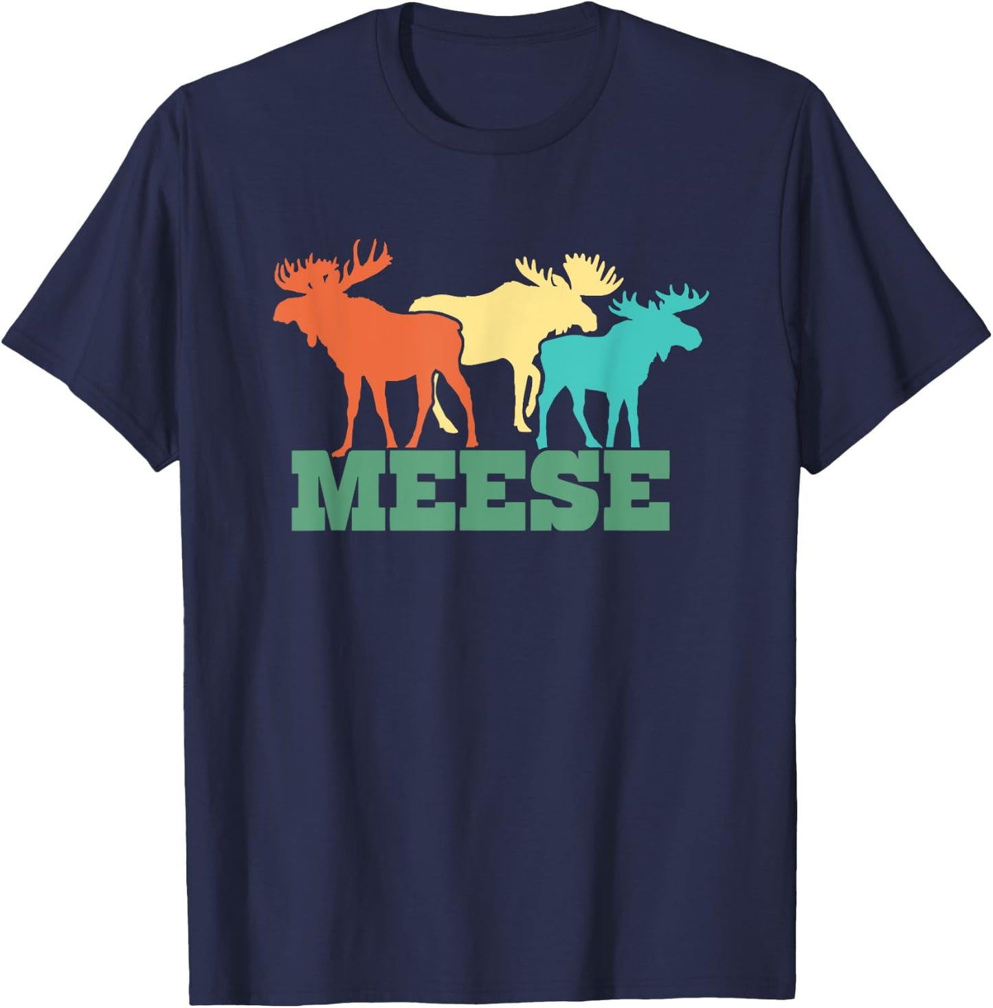 Meese - Funny Deer Hunting Moose Elk Hunter Fawn Fun Pun T-Shirt - T-Shirt | Navy