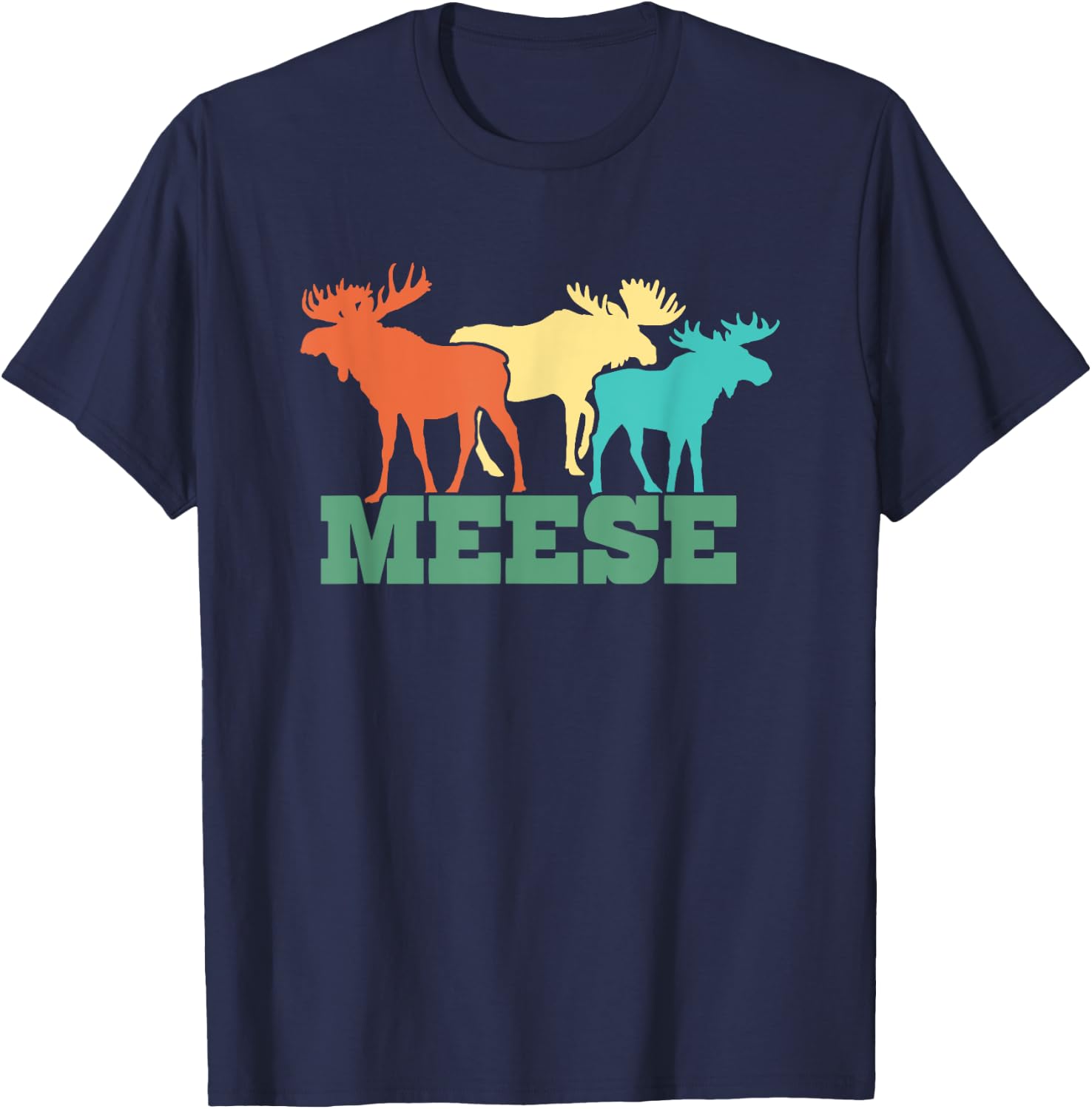 Meese - Funny Deer Hunting Moose Elk Hunter Fawn Fun Pun T-Shirt - T-Shirt | Navy