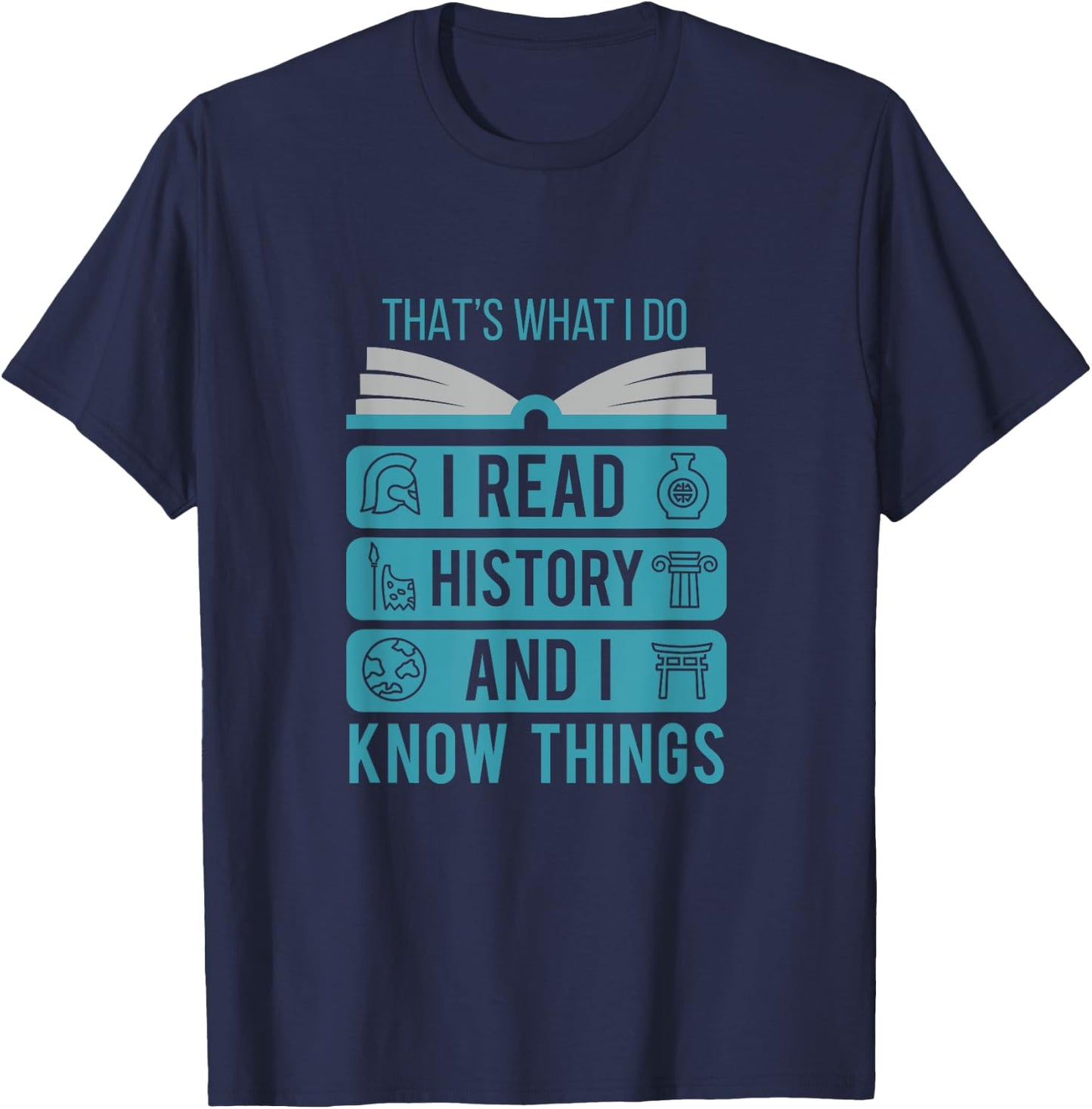 I Read History and Know Things Cute Book Lovers Gift Small T-Shirt - T-Shirt | Navy
