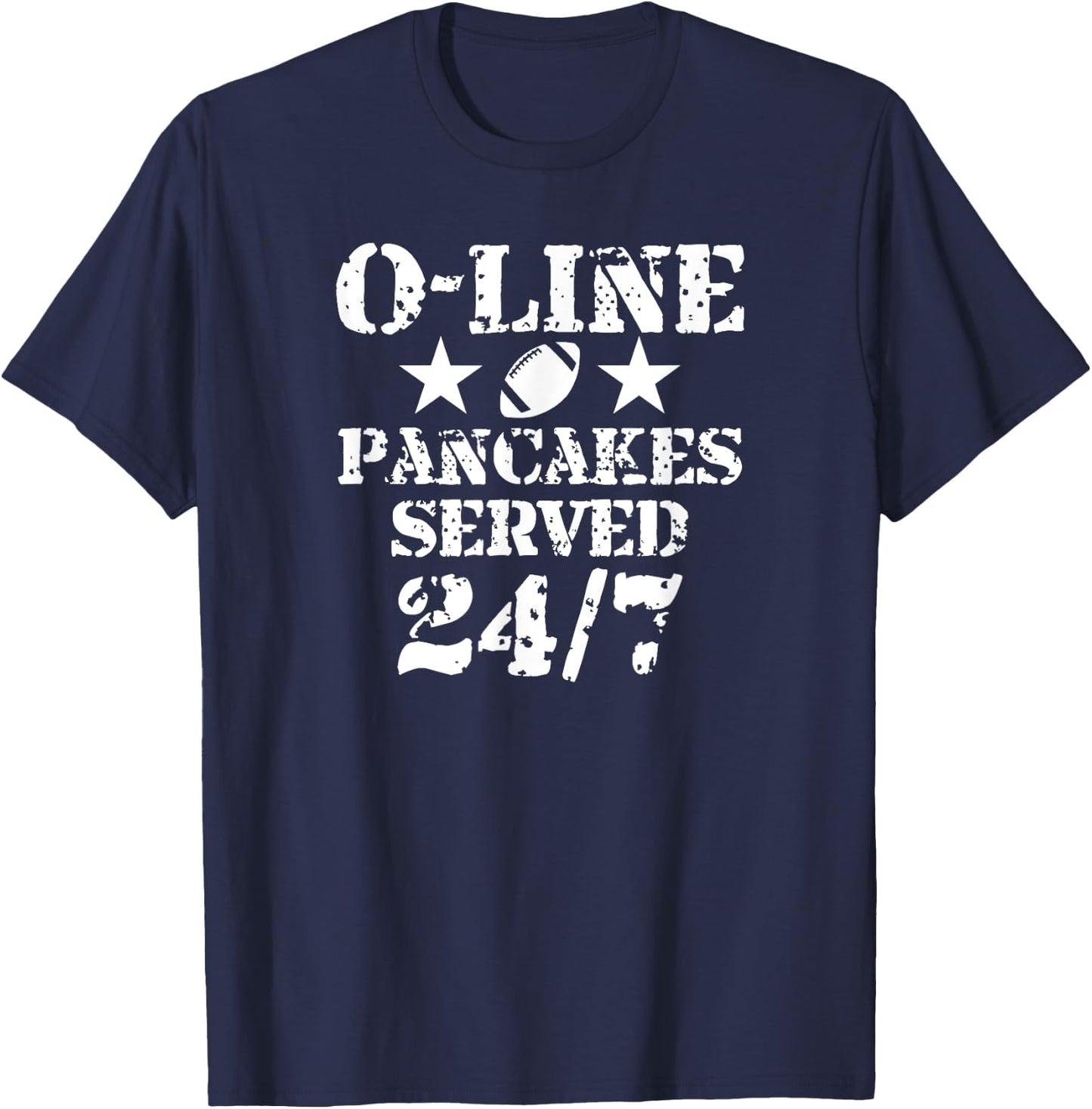 O-Line Pancakes Served 24/7 American Football Lineman T-Shirt - T-Shirt | Navy