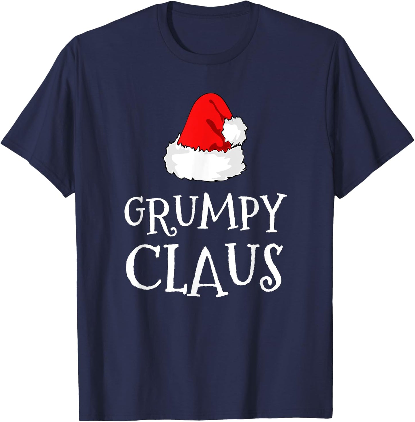 Grumpy Claus Christmas Santa's Pajama Family Matching T-Shirt - T-Shirt | Navy