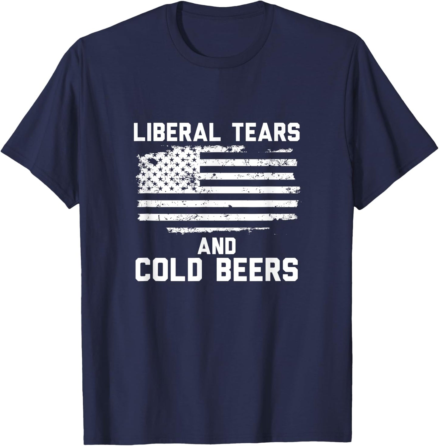 Funny Liberal Tears and Cold Beers T-Shirt - T-Shirt | Navy