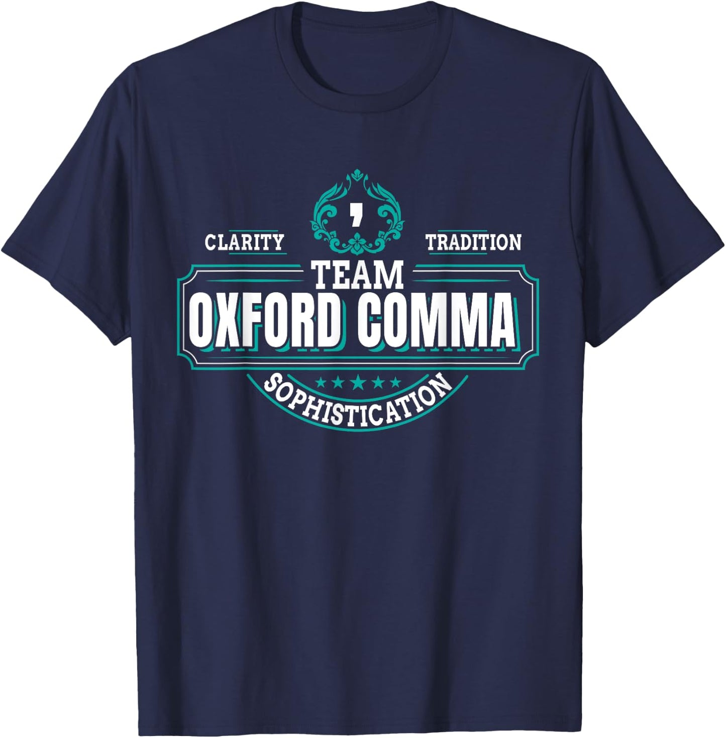 Funny Grammar Police I Team Oxford Comma T-Shirt - T-Shirt | Navy