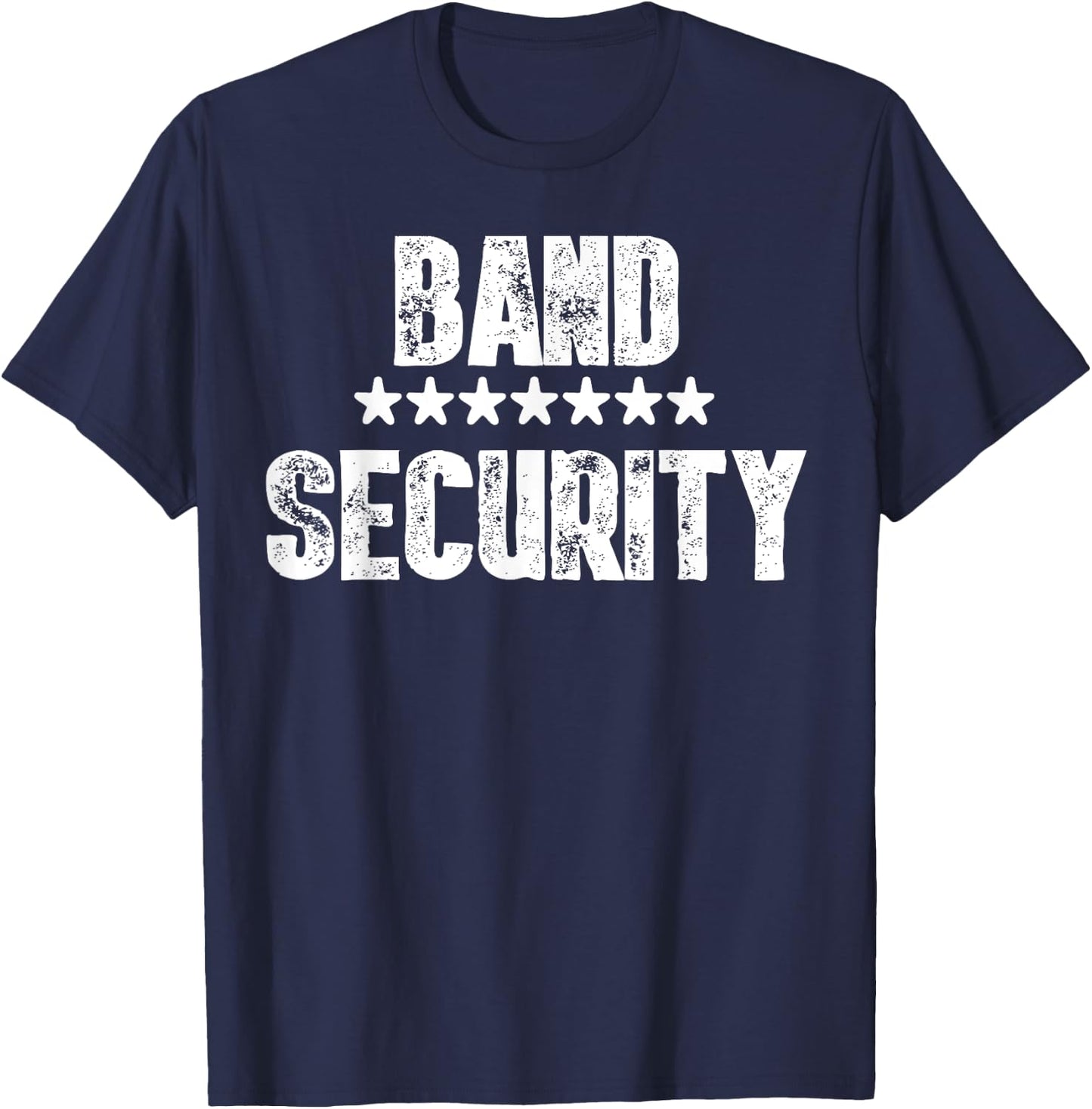 Band Security Shirt Cool Staff Concert and Party Shirt T-Shirt - T-Shirt | Navy
