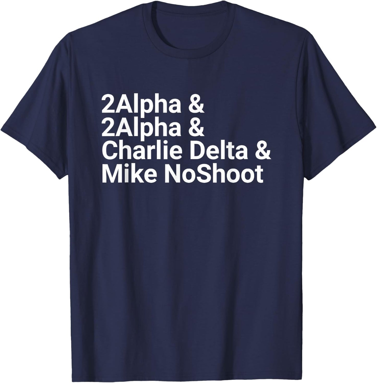 2Alpha & 2Alpha & Charlie Delta & Mike NoShoot Scoring T-Shirt - T-Shirt | Navy