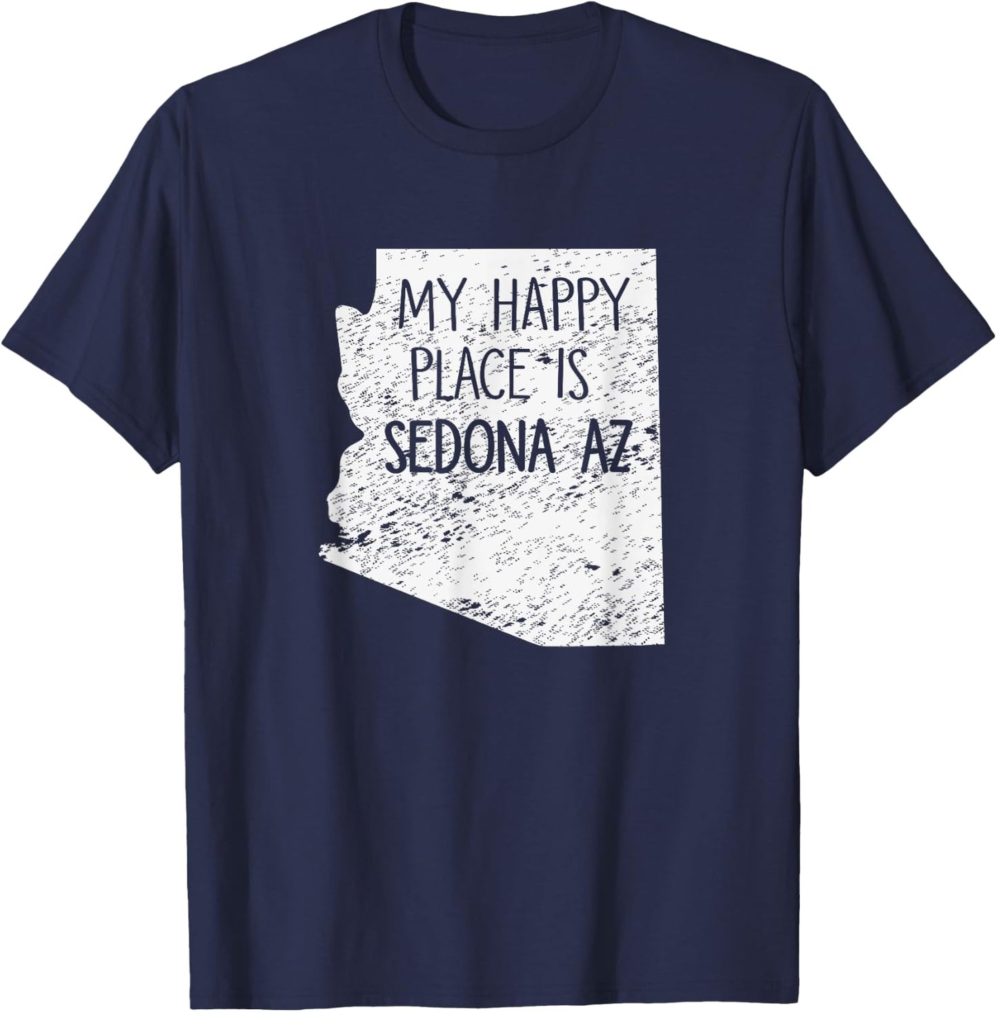 SEDONA, ARIZONA My Happy Place is Sedona Gift T Shirt T-Shirt - T-Shirt | Navy