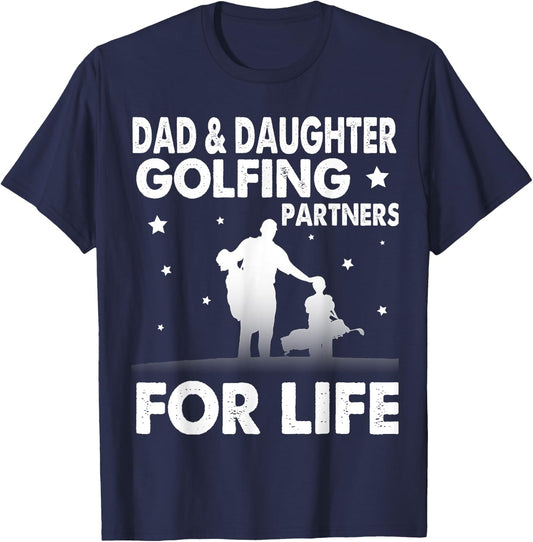 Dad & Daughter Golfing Partners For Life Happy Golfer Shirt T-Shirt - T-Shirt | Navy