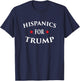 Hispanics For Trump Witty Pro Rally Campaign Election Shirt T-Shirt - T-Shirt | Navy