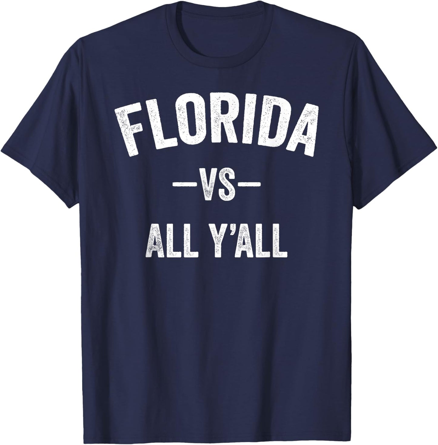 All Sport Trends Men Women Kids - Florida vs all y'all T-Shirt - T-Shirt | Navy