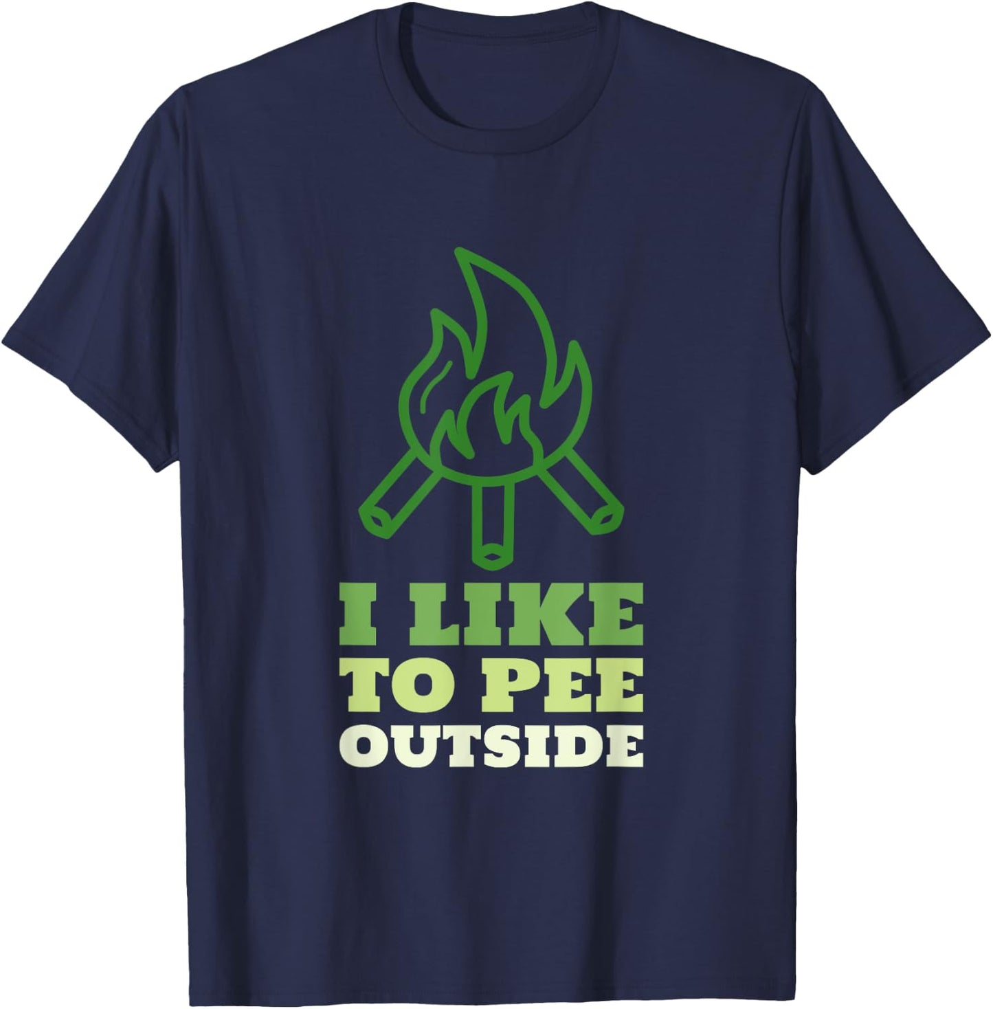 I Like to Pee Outside - Funny Camping Shirts Family Trips T-Shirt - T-Shirt | Navy
