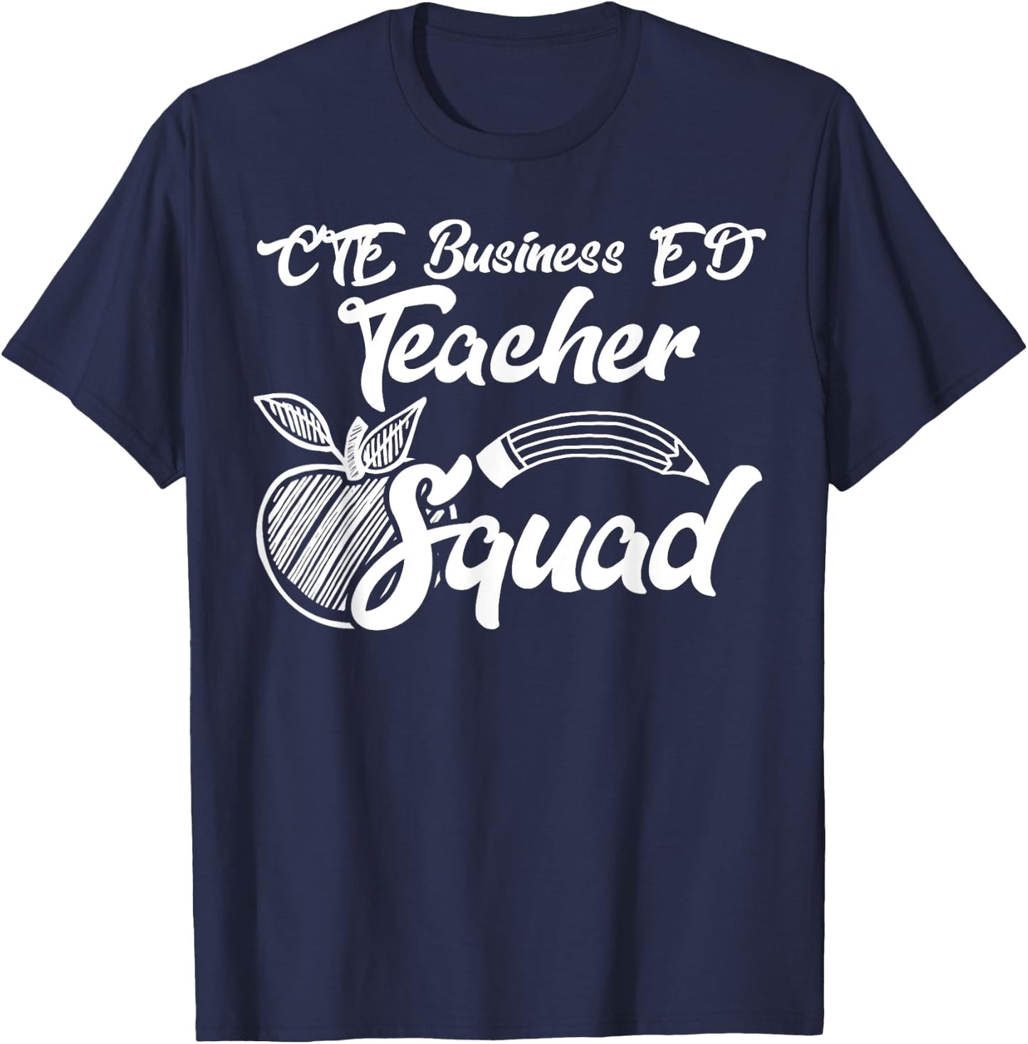 CTE Business ED Teacher Squad Career Team Gifts T-Shirt - T-Shirt | Navy