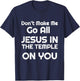 Funny Christian Shirts Don't Make Me Go All Jesus in Temple T-Shirt - T-Shirt | Navy
