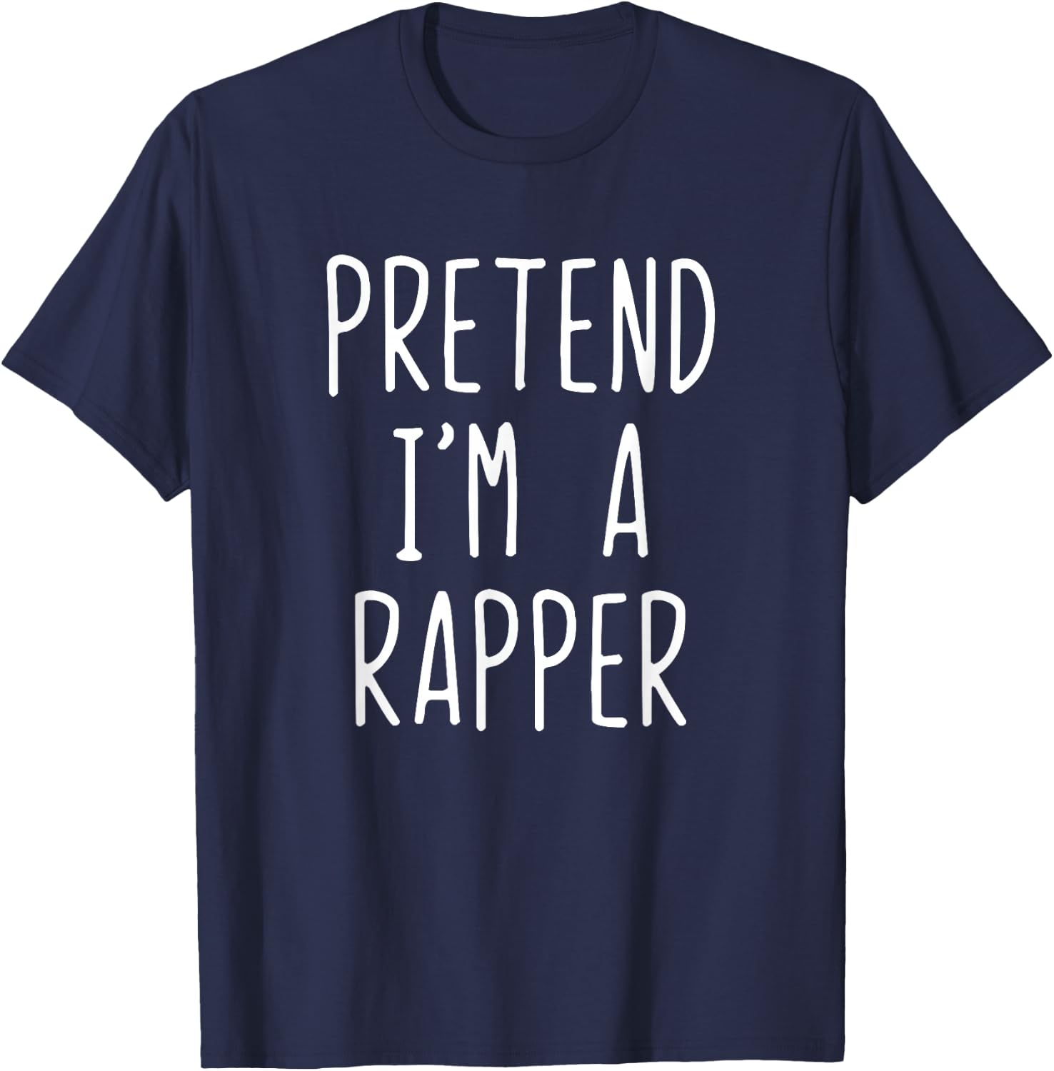 Pretend I'm A Rapper Costume Halloween Funny Lazy Adult Kids T-Shirt - T-Shirt | Navy