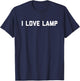 I Love Lamp T-Shirt - T-Shirt | Navy