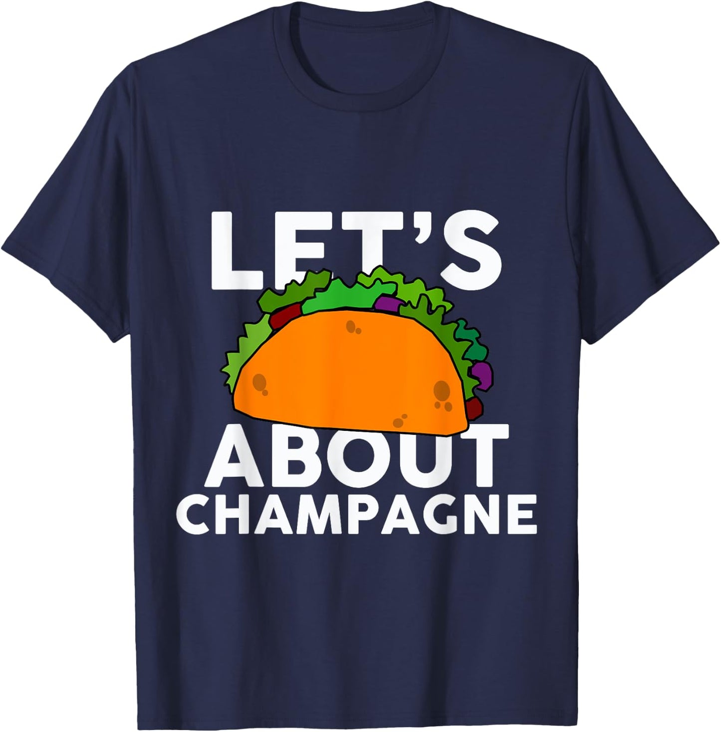 Let's Taco About Champagne Funny Bar T-Shirt - T-Shirt | Navy