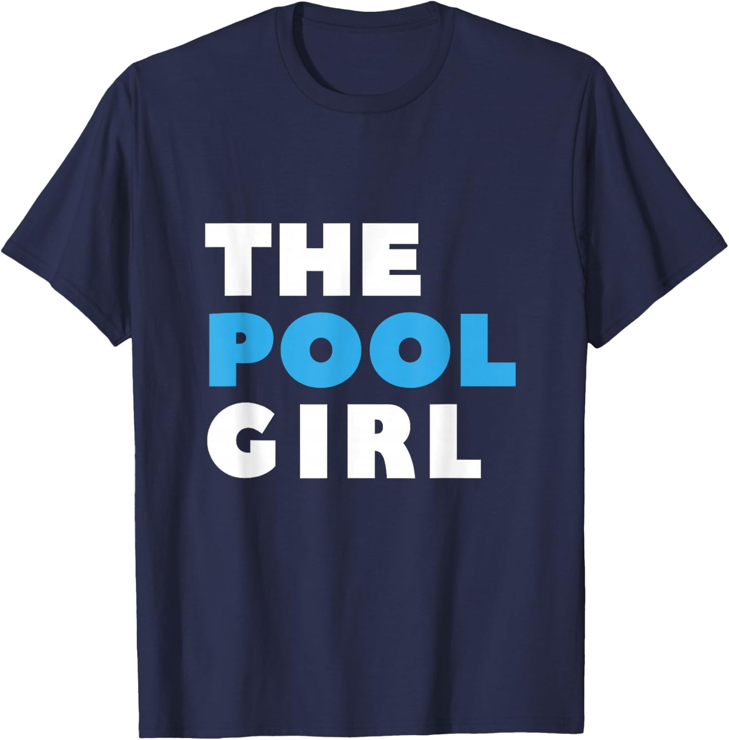 The Pool GIRL swimmer swimming pool repair team T-Shirt - T-Shirt | Navy