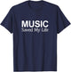 Music Saved My Life T-Shirt - T-Shirt | Navy