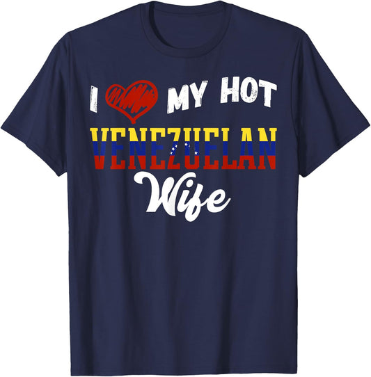 Fun I Love My Hot Venezuelan Wife Venezuela T-Shirt - T-Shirt | Navy