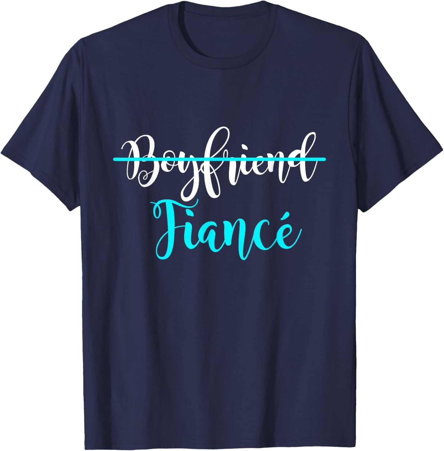 Boyfriend Fiance Couple Engagement Just Engaged T-Shirt - T-Shirt | Navy