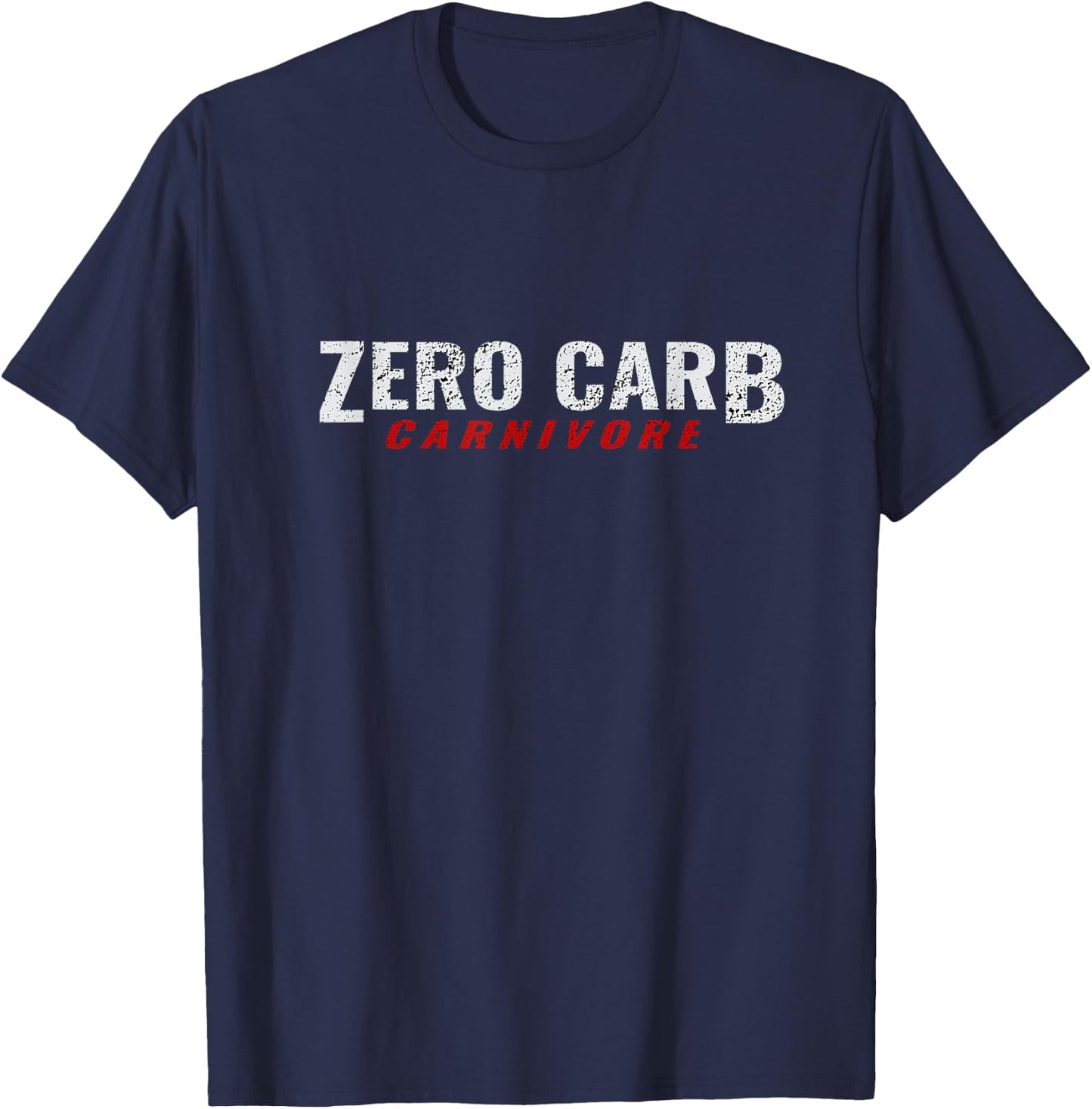 Zero Carb Carnivore Meat Eater Diet T-Shirt - T-Shirt | Navy