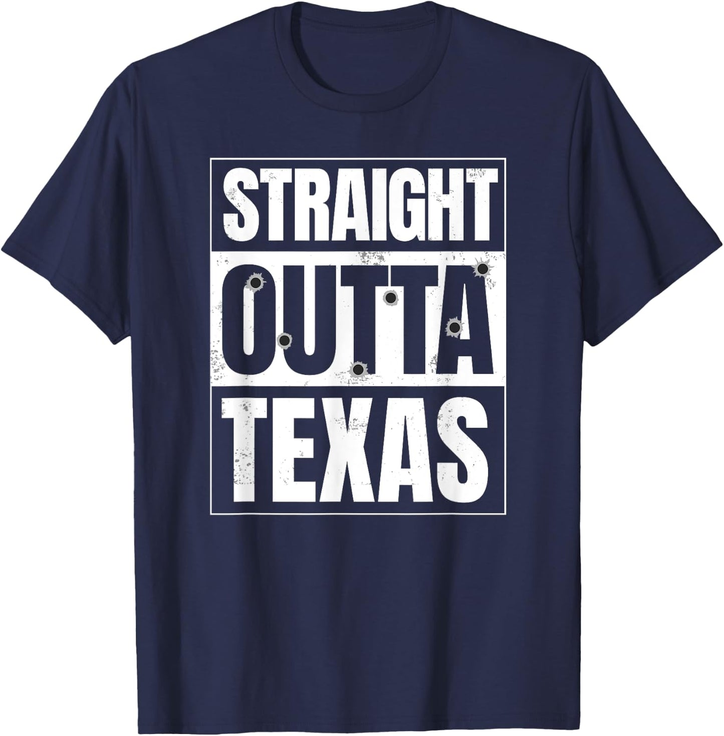 Straight Outta Texas . Austin, Dallas, Houston Shirts T-Shirt - T-Shirt | Navy