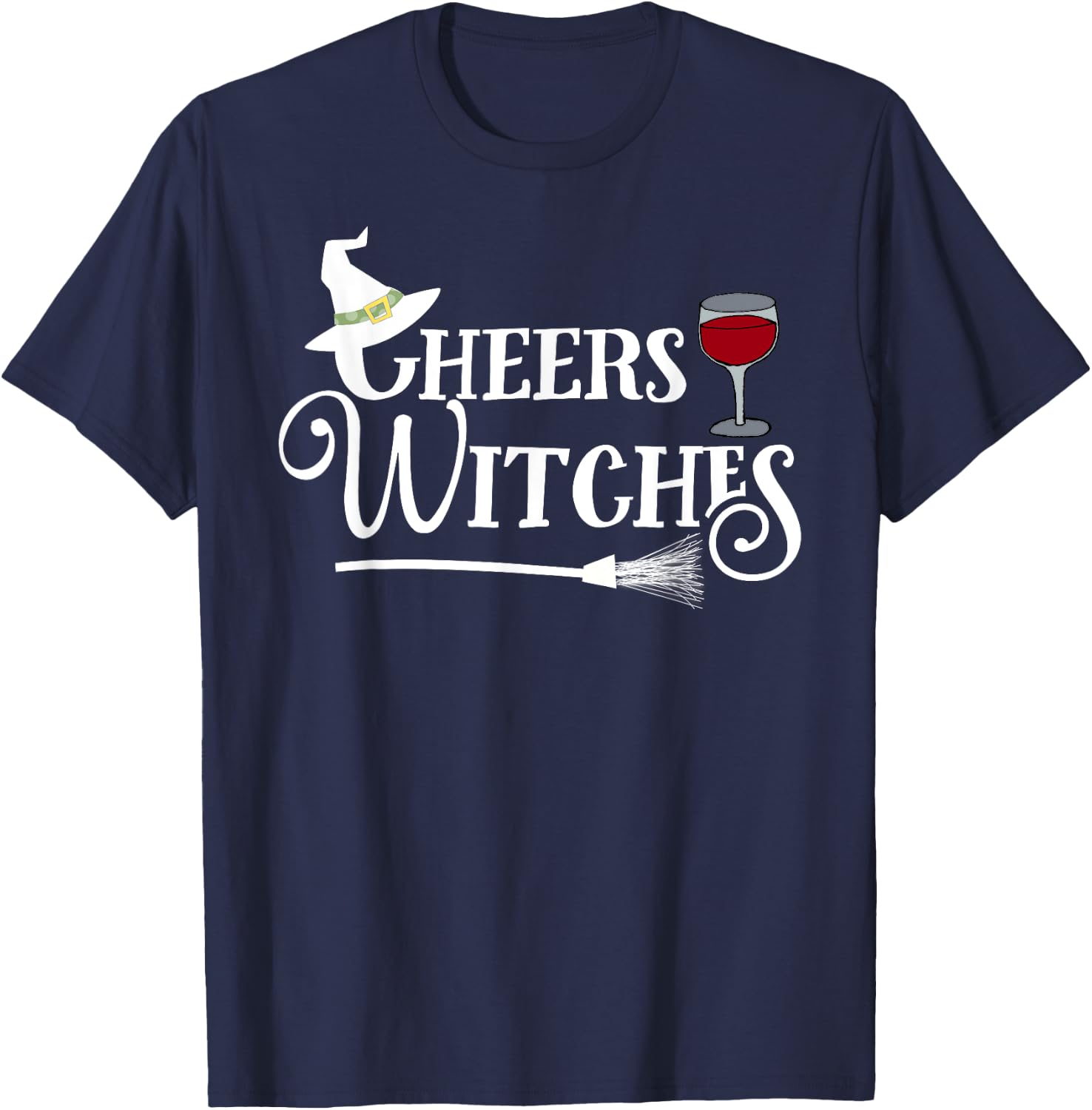 Cheers Witches! - Fun Witch Halloween Shirt T-Shirt - T-Shirt | Navy