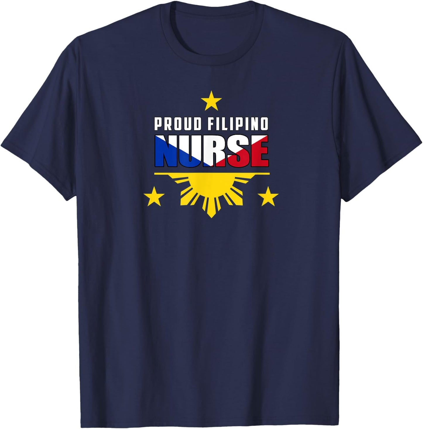 Proud Filipino Nurse Shirt T-Shirt - T-Shirt | Navy