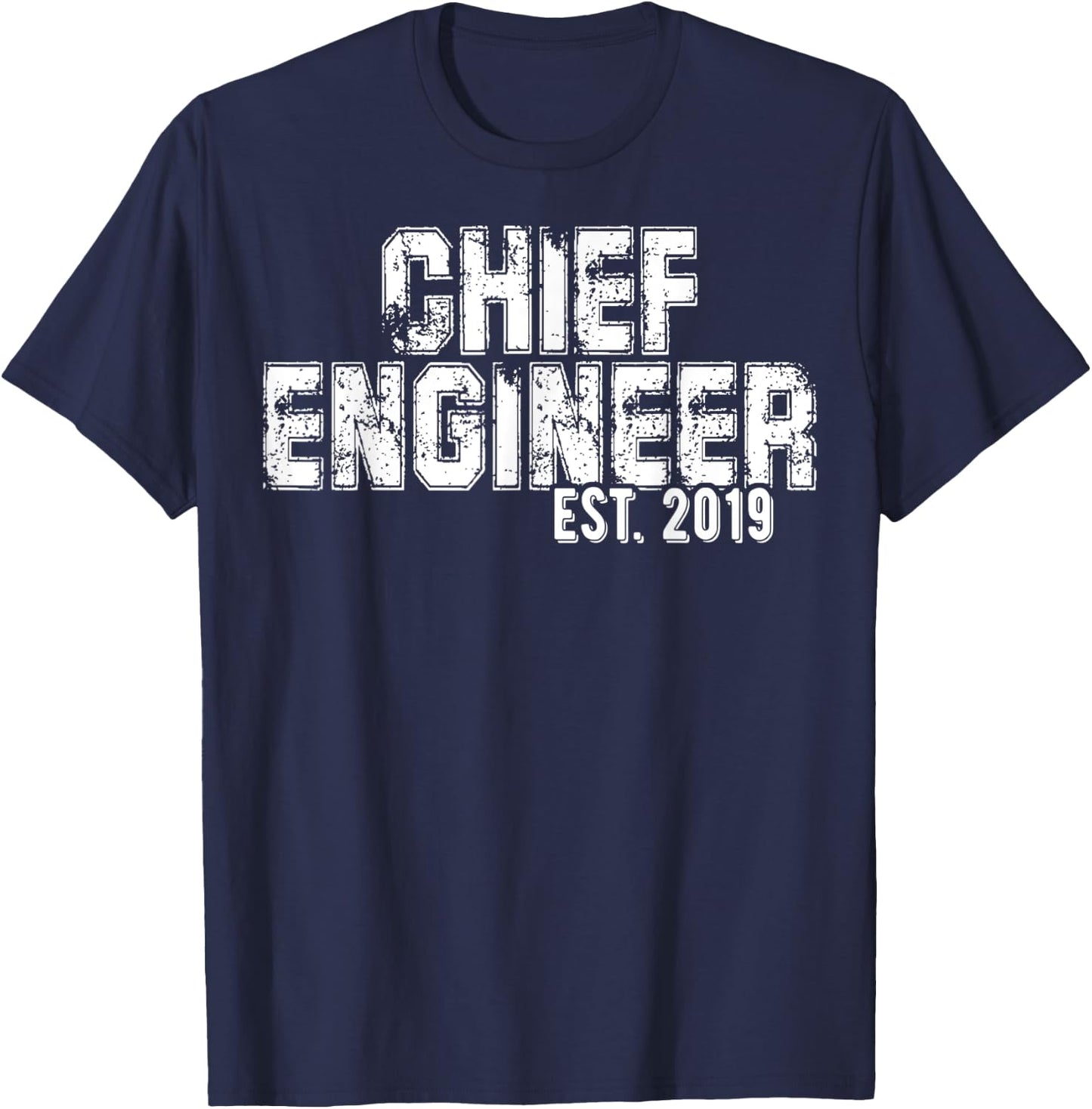 New Chief Engineer Gift - Chief Engineer est 2019 Shirt T-Shirt - T-Shirt | Navy