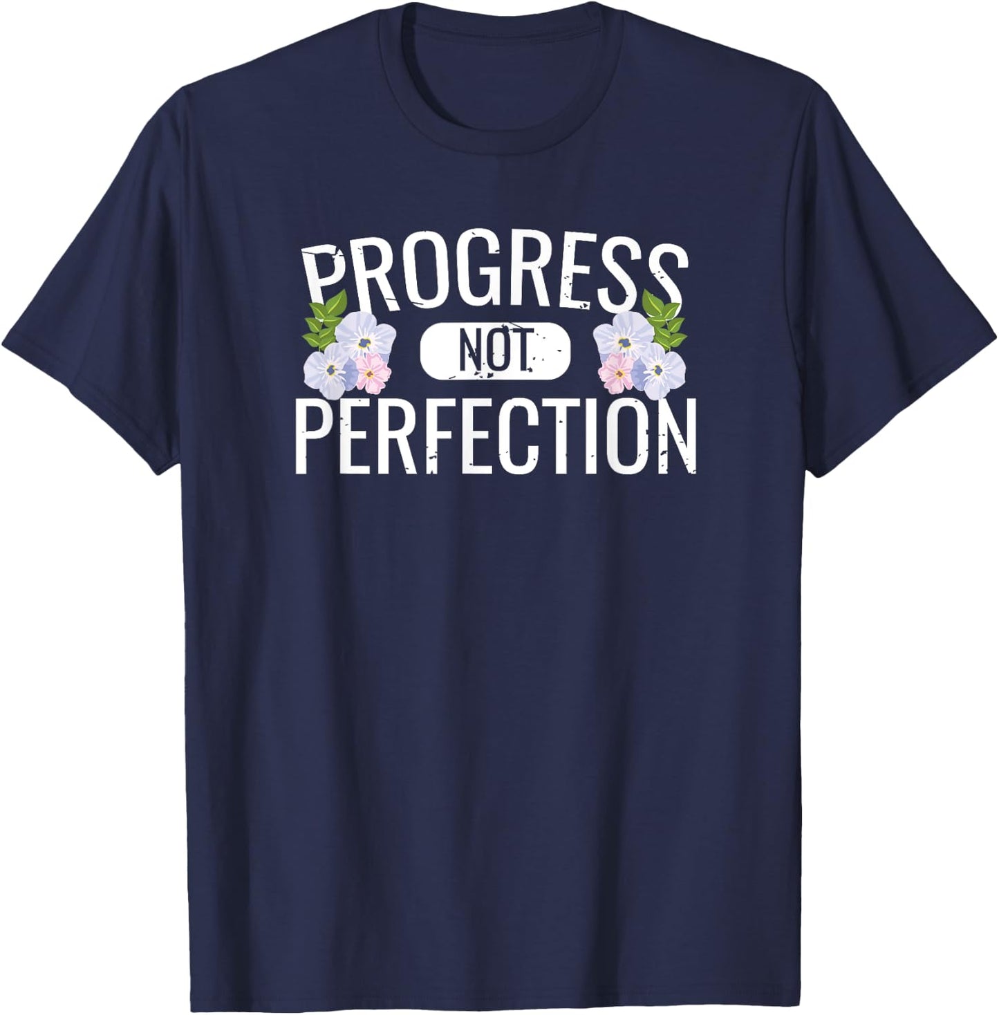 Motivational Gifts - Progress Not Perfection T-Shirt - T-Shirt | Navy