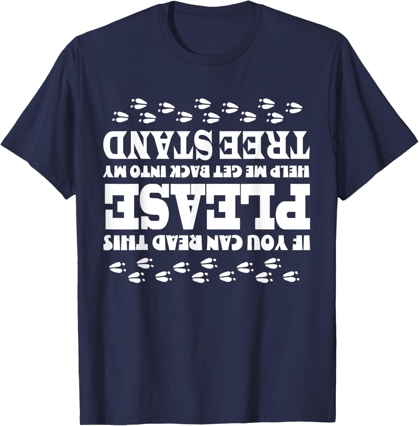 If You Can Read This Help Into Treestand Upsidedown Funny T-Shirt - T-Shirt | Navy