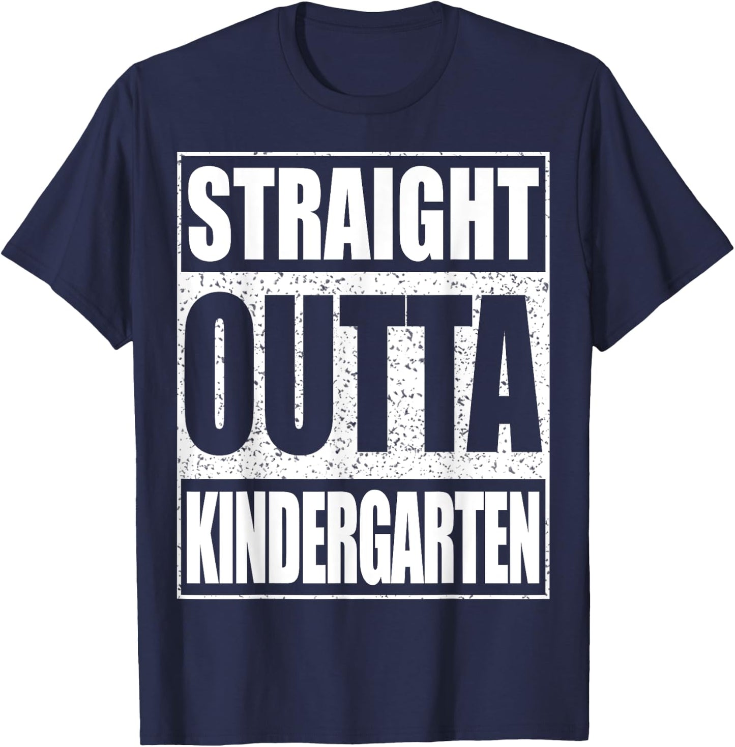 Straight Outta Kindergarten Shirt Boy Girl Graduation T-Shirt - T-Shirt | Navy