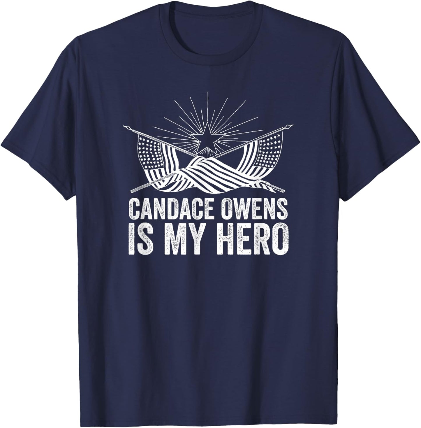 Candace Owens Is My Hero | Conservative Gift T-Shirt - T-Shirt | Navy