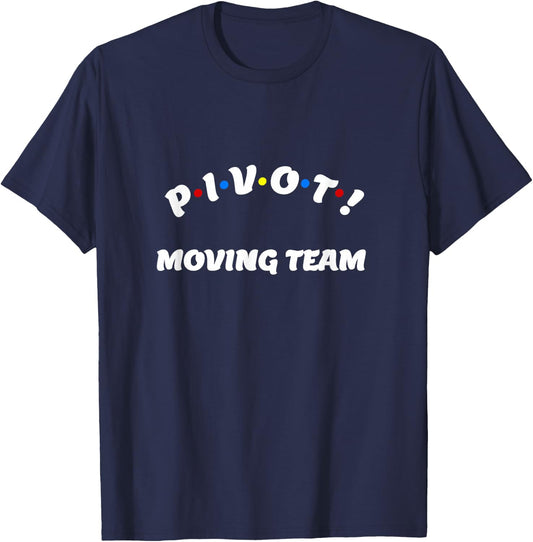 Pivot Moving Team Comedy Costume T-Shirt - T-Shirt | Navy