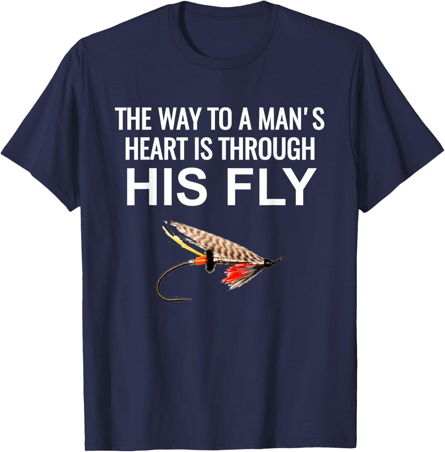 The way to a mans heart is through his fly T-Shirt - T-Shirt | Navy