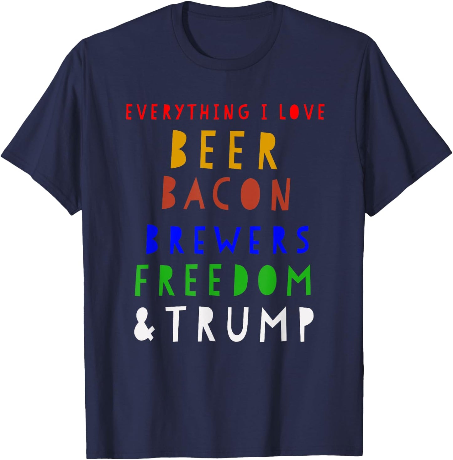 Beer Bacon Brewers Freedom & Trump T Shirt Milwaukee Basebal T-Shirt - T-Shirt | Navy