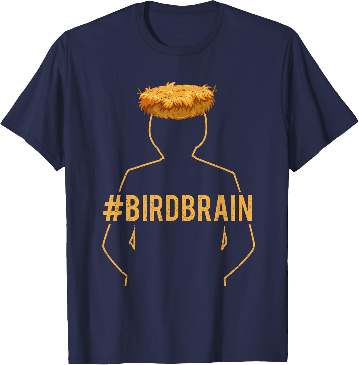 Funny Ornithology Bird Lover Bird Brain Design T-Shirt - T-Shirt | Navy