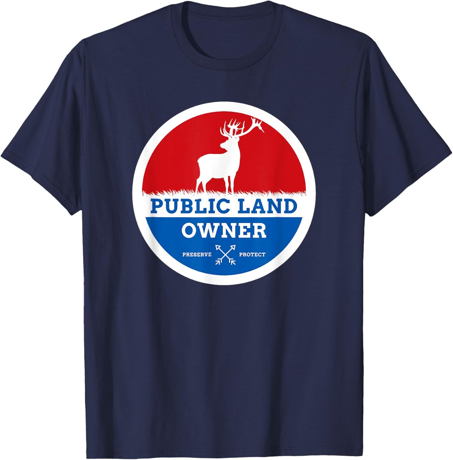 Public Land Owner Elk Hunting Outdoors T-Shirt - T-Shirt | Navy