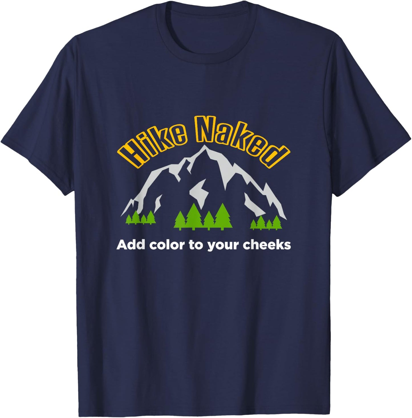 Hike Naked funny backpacker and hiking T-Shirt - T-Shirt | Navy