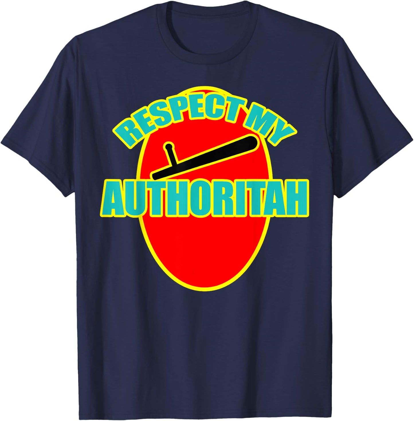 Respect My Authority (Authoritah) Graphic Kid Design T-Shirt - T-Shirt | Navy