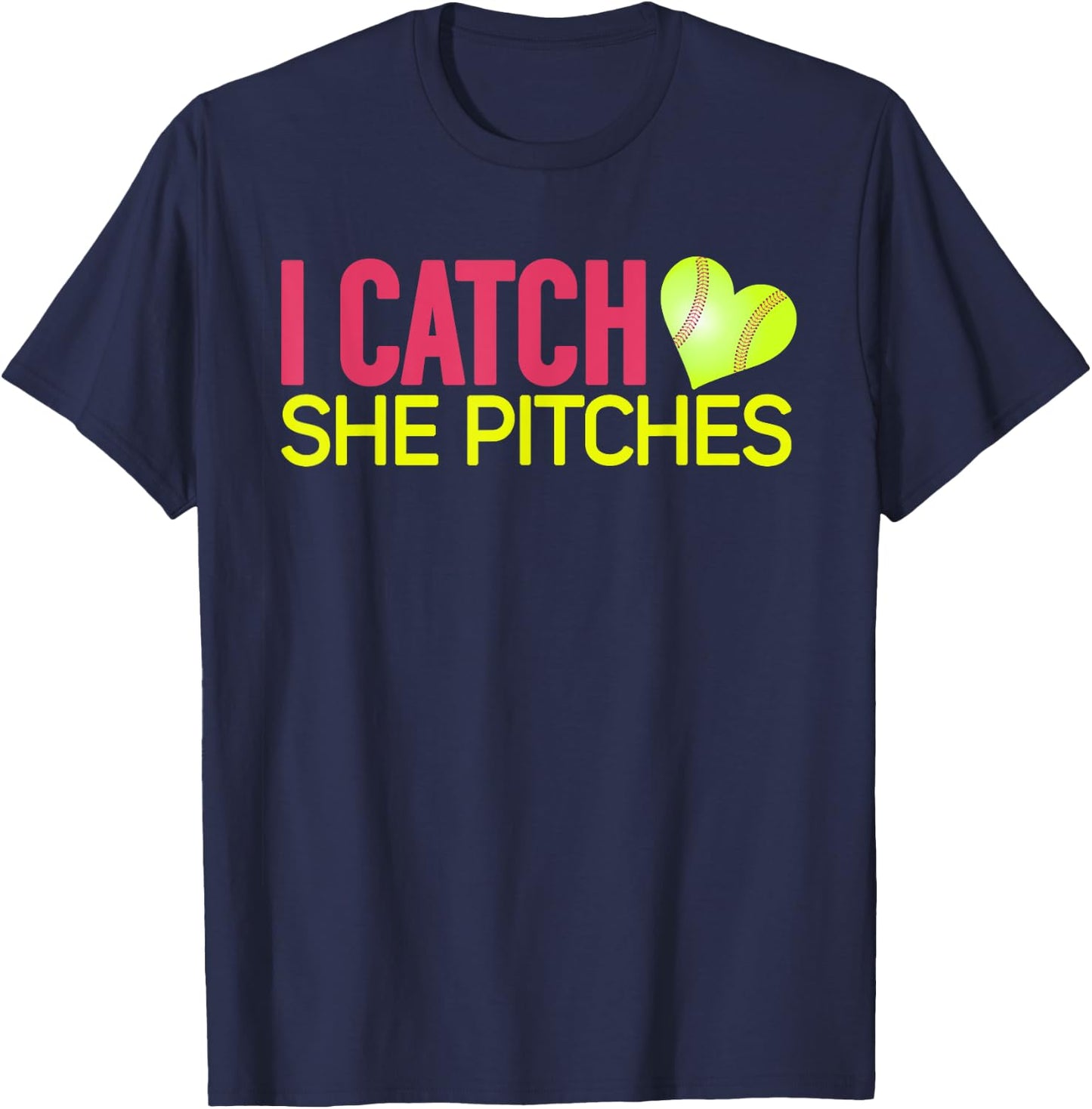 I Catch She Pitches Baseball T Shirt Gift Couples T-Shirt - T-Shirt | Navy