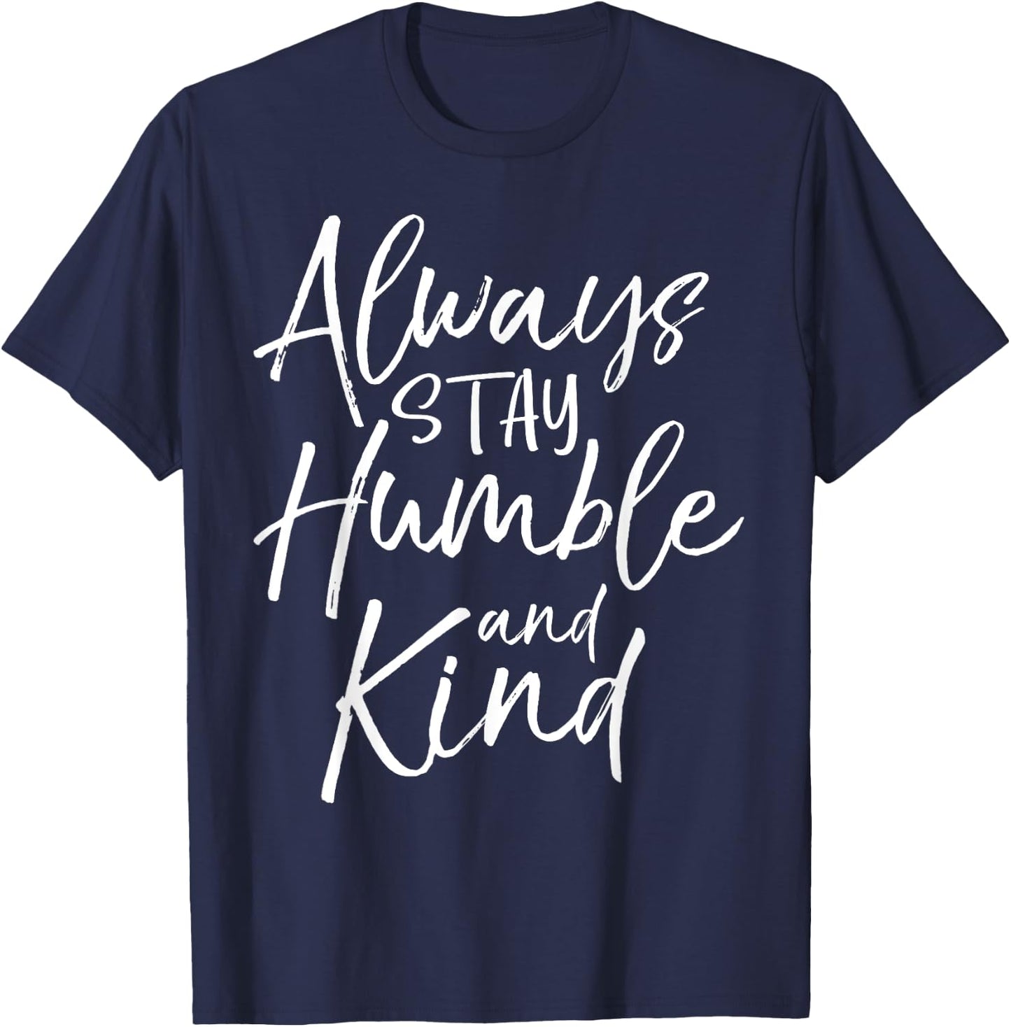 Always Stay Humble and Kind Shirt Vintage Christian T-Shirt - T-Shirt | Navy