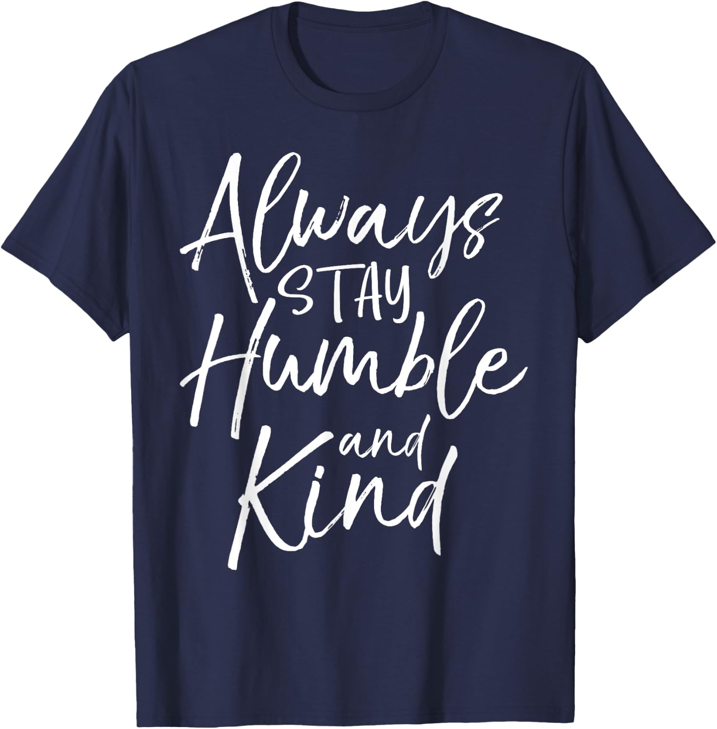 Always Stay Humble and Kind Shirt Vintage Christian T-Shirt - T-Shirt | Navy