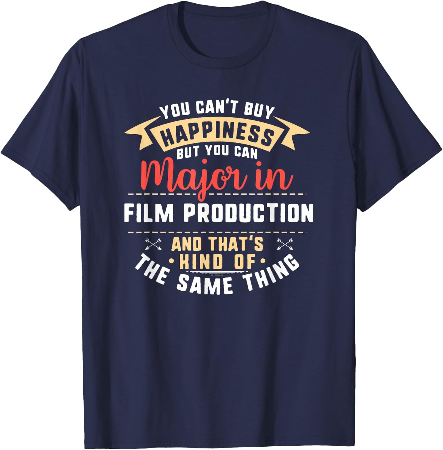 Funny Film Production Major Student Shirt Graduation Gift T-Shirt - T-Shirt | Navy