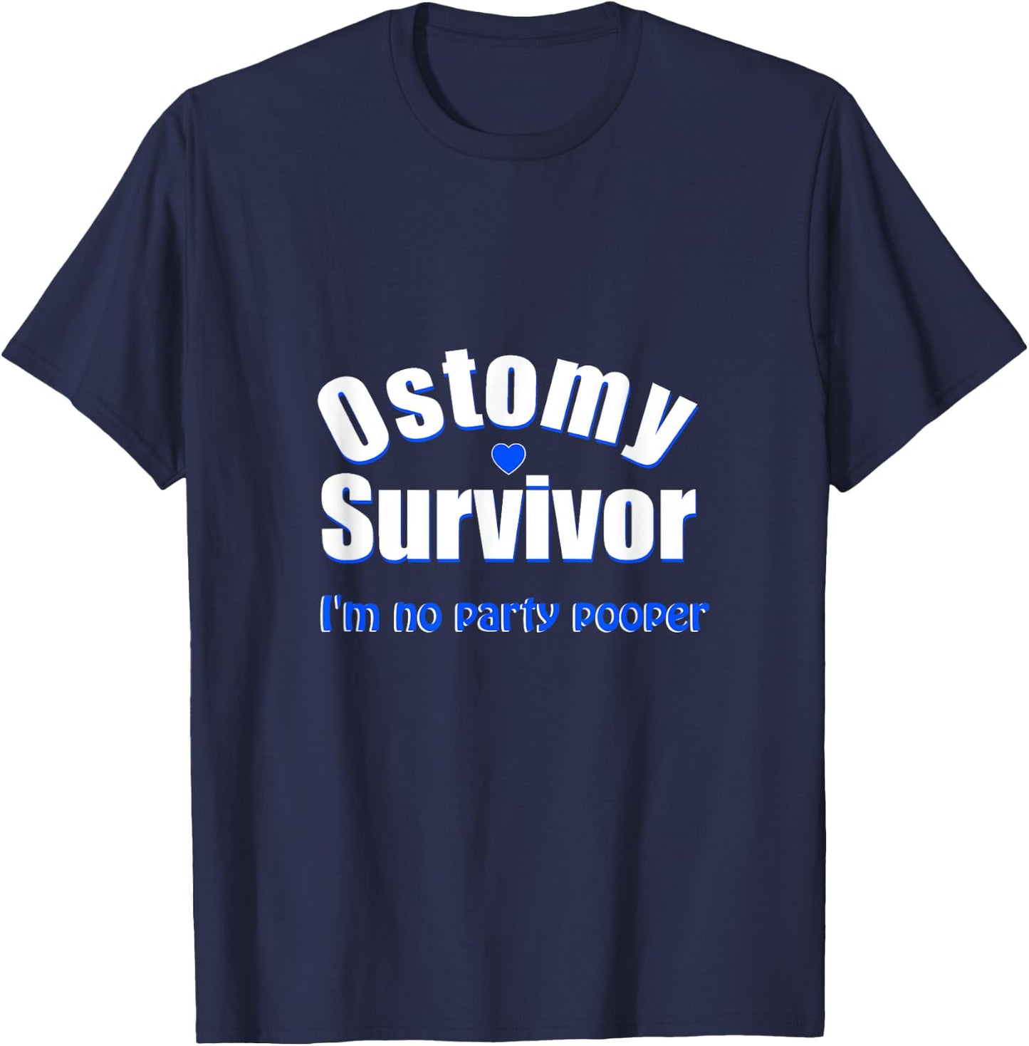 Ostomy Survivor Funny | I'm No Party Pooper Stoma Bag T-Shirt - T-Shirt | Navy